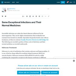 Some Exceptional Infections and Their Normal Medicines : ggkhealthpc — LiveJournal