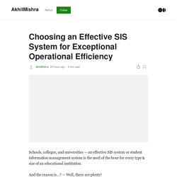 Choosing an Effective SIS System for Exceptional Operational Efficiency