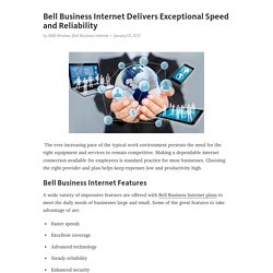 Bell Business Internet Delivers Exceptional Speed and Reliability – Telegraph
