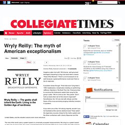 Wryly Reilly: The myth of American exceptionalism on CollegiateTimes.com