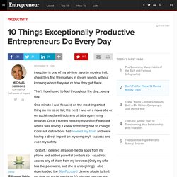 10 Things Exceptionally Productive Entrepreneurs Do Every Day