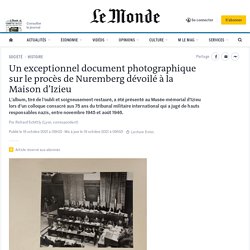 Un exceptionnel document photographique sur le procès de Nuremberg dévoilé à la Maison d’Izieu