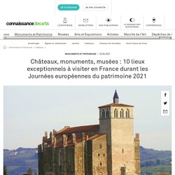 Châteaux, monuments, musées : 10 lieux exceptionnels à visiter en France durant les Journées européennes du patrimoine 2021