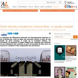 Droits d'auteur, exceptions, licence libre : un guide complet