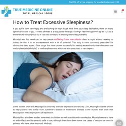 How to Treat Excessive Sleepiness? - True Med Online