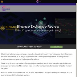 Binance Exchange Review – Safe Cryptocurrency Exchange in 2019? - Top Crypto Brokers