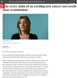 Why every claim of an exciting new cancer cure needs close examination