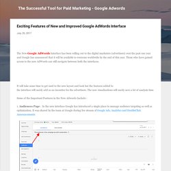 Exciting Features of New and Improved Google AdWords Interface