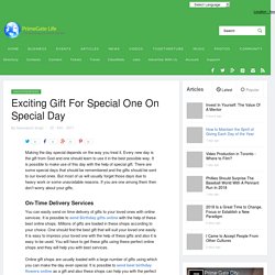 Exciting Gift For Special One On Special Day