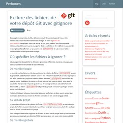 Exclure des fichiers de votre dépôt Git avec gitignore