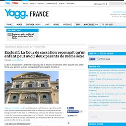 Exclusif: La Cour de cassation reconnaît qu’un enfant peut avoir