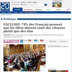 EXCLUSIF: 74% des Français pensent que les idées doivent venir des citoyens plutôt que des élus