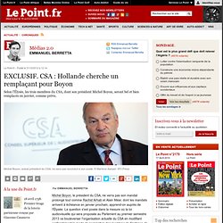 EXCLUSIF. CSA : Hollande cherche un remplaçant pour Boyon