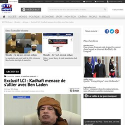 Gaddafi threatened to ally with bin Laden, and it threatens France.