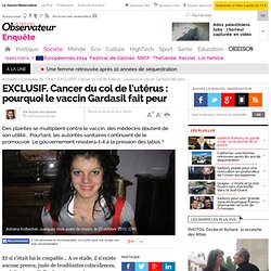 EXCLUSIF. Cancer du col de l'utérus : pourquoi le vaccin Gardasil fait peur - 5 avril 2014