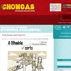Chongas – Um Blog sem Credibilidade (mentira!) » Tirinha Exclusiva: Certo Errado e Sem Noção