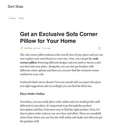 Get an Exclusive Sofa Corner Pillow for Your Home