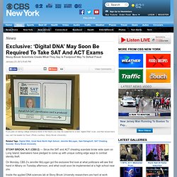 Exclusive: 'Digital DNA' May Soon Be Required To Take SAT And ACT Exams