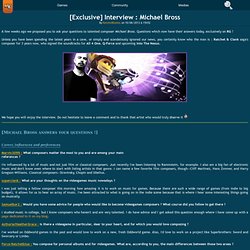 [Exclusive] Interview : Michael Bross - News - Ratchet Galaxy Mobile