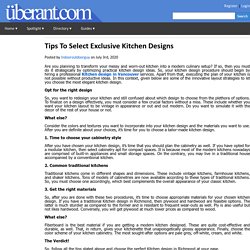 Tips To Select Exclusive Kitchen Designs