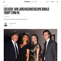 Exclusive: How Jared Kushner Became Donald Trump’s Mini-Me