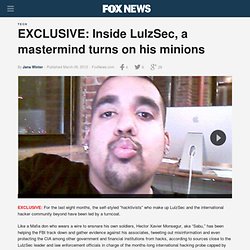 EXCLUSIVE: Inside LulzSec, a mastermind turns on his minions