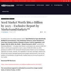 Seed Market Worth $86.0 Billion by 2025 – Exclusive Report by MarketsandMarkets™ – AI industry news