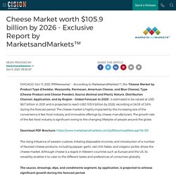 Cheese Market worth $105.9 billion by 2026 - Exclusive Report by MarketsandMarkets™