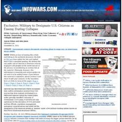 » Exclusive: Military to Designate U.S. Citizens as Enemy During Collapse Alex Jones
