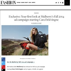 Exclusive: Your first look at Mulberry’s Fall 2014 ad campaign starring Cara Delevingne