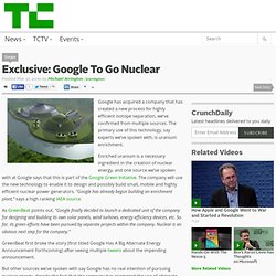 Exclusive: Google To Go Nuclear