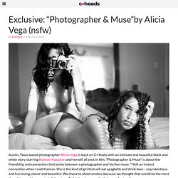 Exclusive: “Photographer & Muse”by Alicia Vega (nsfw)
