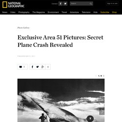 Exclusive Area 51 Pictures: Secret Plane Crash Revealed