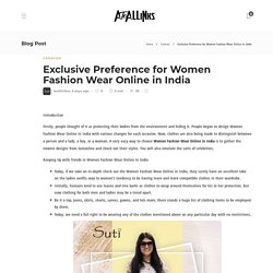 Exclusive Preference for Women Fashion Wear Online in India