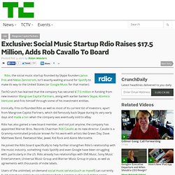 Exclusive: Social Music Startup Rdio Raises $17.5 Million, Adds Rob Cavallo To Board