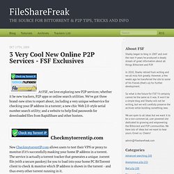 3 Very Cool New Online P2P Services - FSF Exclusives