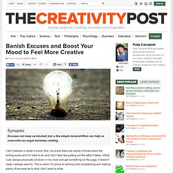 Banish Excuses and Boost Your Mood to Feel More Creative