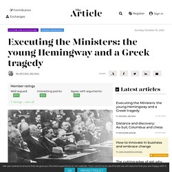 Executing the Ministers: the young Hemingway and a Greek tragedy