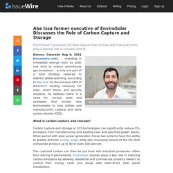 Abe Issa former executive of EnviroSolar Discusses the Role of Carbon Capture and Storage