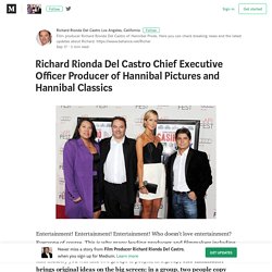 Richard Rionda Del Castro Chief Executive Officer Producer of Hannibal Pictures and Hannibal…