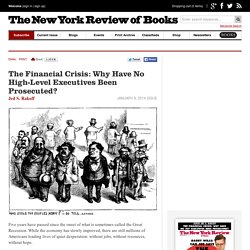 The Financial Crisis: Why Have No High-Level Executives Been Prosecuted? by Jed S. Rakoff