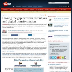 Closing the gap between executives and digital transformation