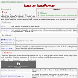 Exemple : classes Date et DateFormat