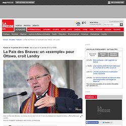 La Paix des Braves: un «exemple» pour Ottawa, croit Landry