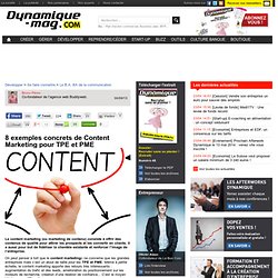 8 exemples concrets de Content Marketing pour TPE et PME