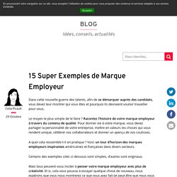 15 Super Exemples de Marque Employeur