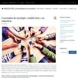 5 exemples de stratégie "mobile first" en rédaction