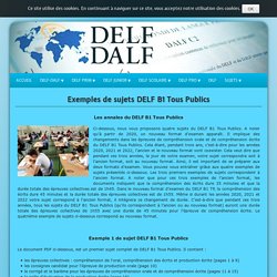 Exemples de sujets DELF B1 Tous Publics