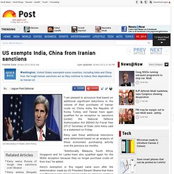 US exempts India, China from Iranian sanctions