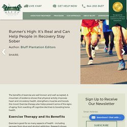 Runner’s High: It’s Real and Can Help People in Recovery Stay Sober- bluffplantation